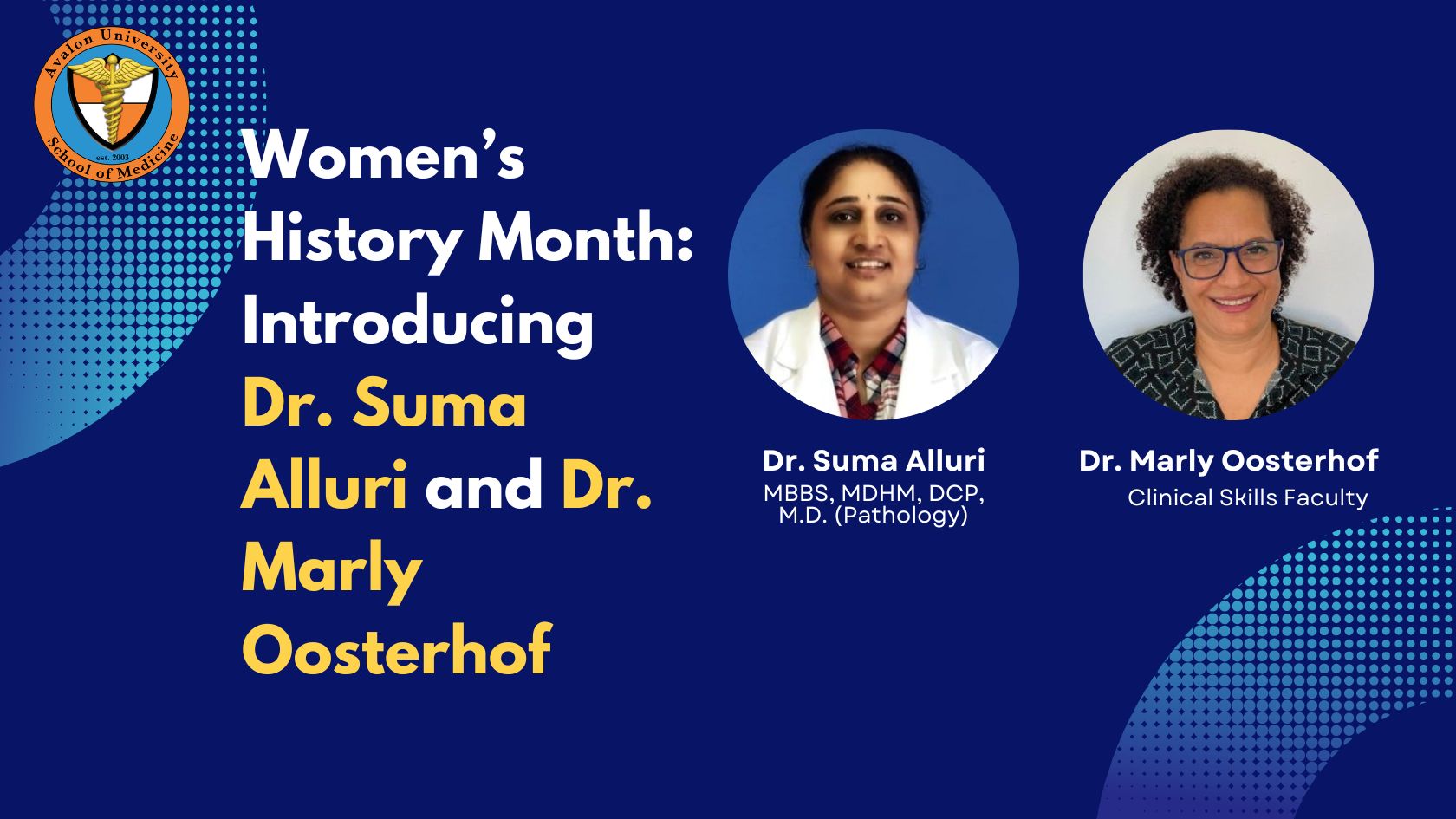 Women’s History Month Introducing Dr. Suma and Dr. Oosterhof
