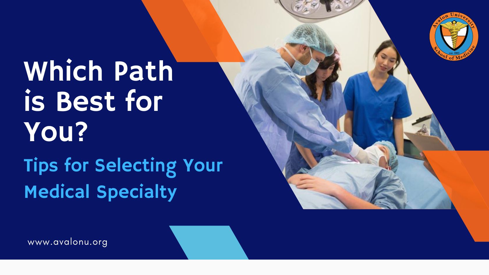 Which Path is Best for You - Tips for Selecting your Medical Specialty