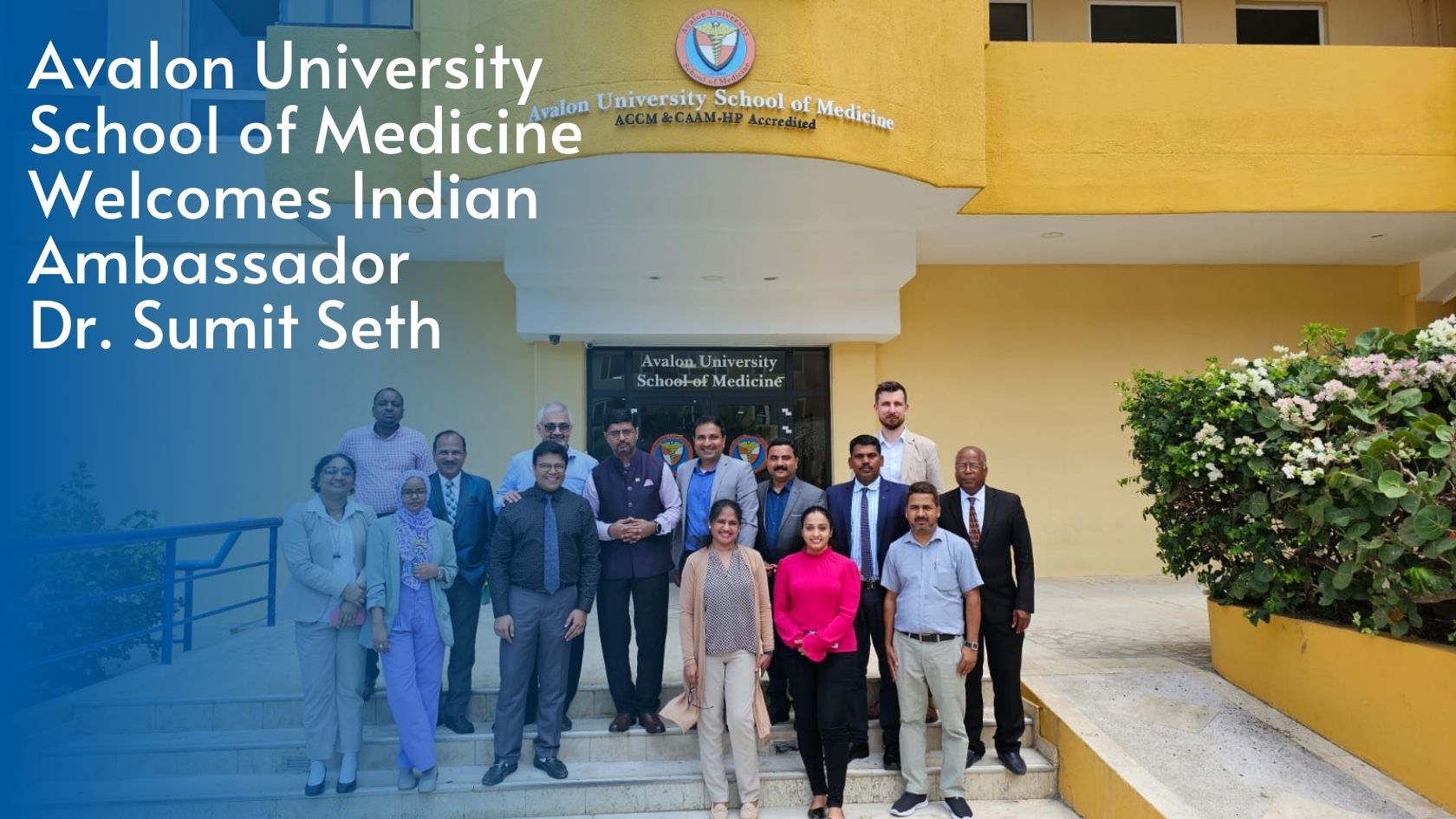 Avalon University School of Medicine Welcomes Indian Ambassador Dr. Sumit Seth