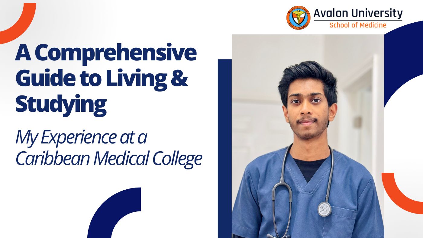 My Experience at a Caribbean Medical College - Avalon University