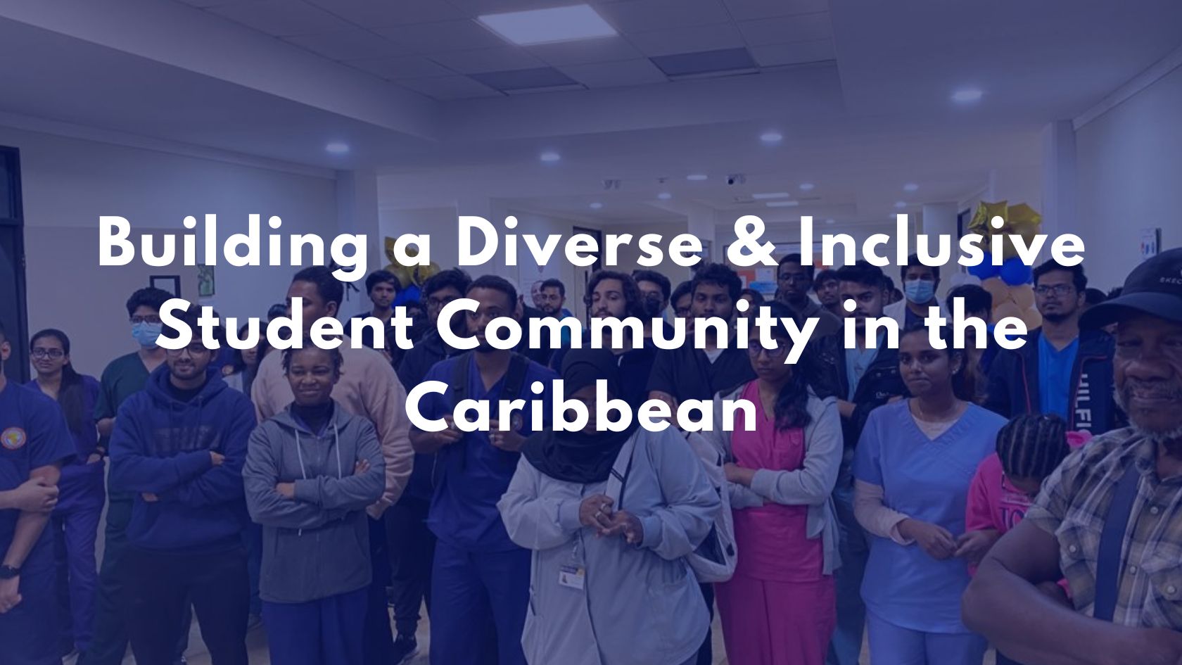 Building a diverse and inclusive student community in the Caribbean