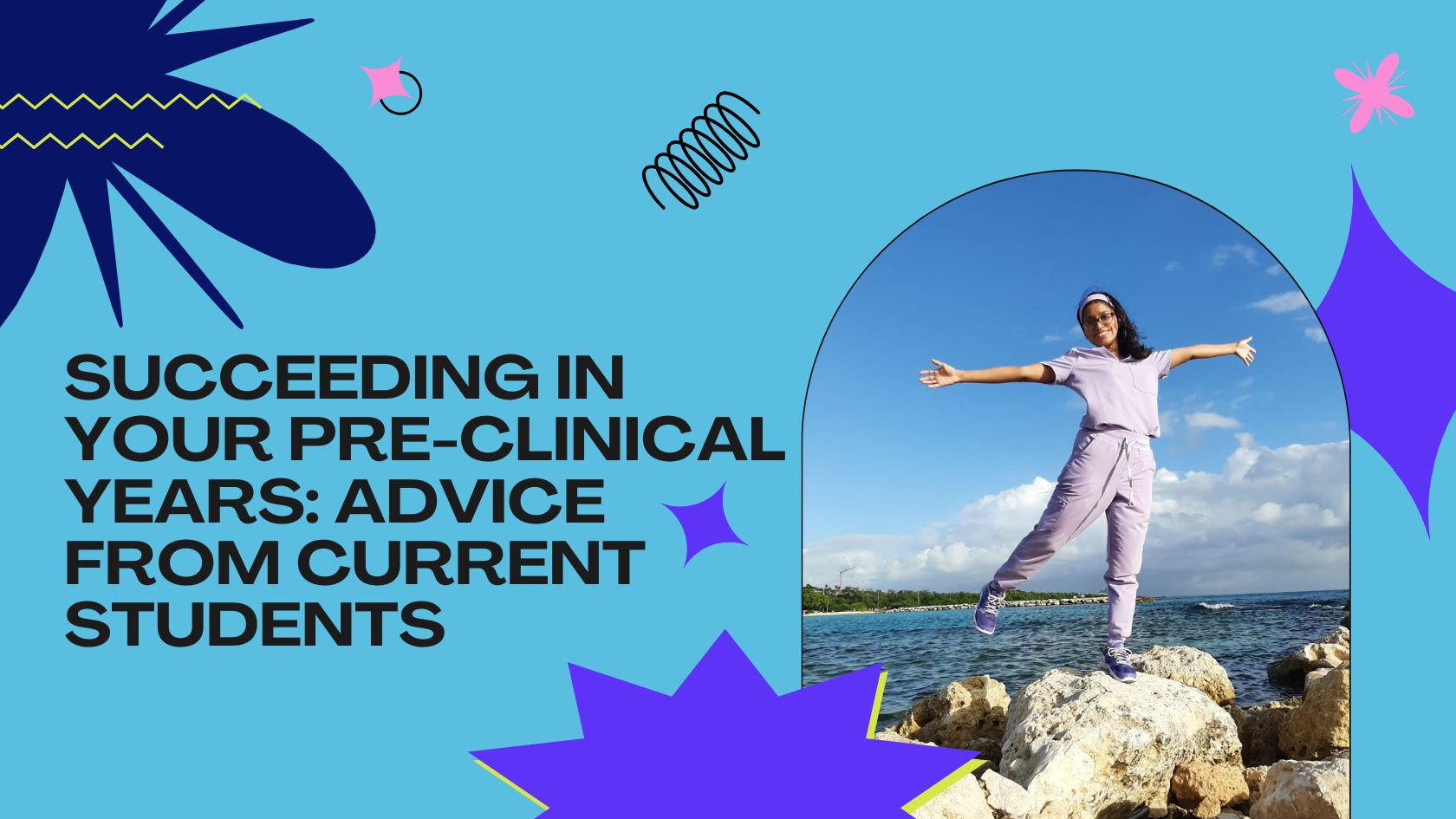 Succeeding in Your Pre-Clinical Years Advice from Current Students
